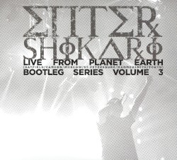 Live from Planet Earth: Bootleg Series, Volume 3