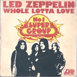 Whole Lotta Love / Living Loving Maid