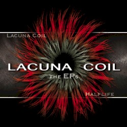 The EPs: Lacuna Coil / Halflife