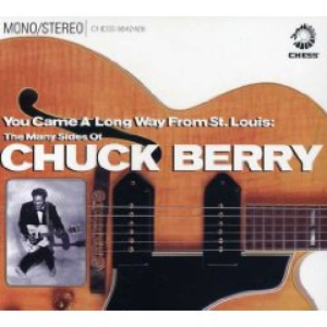 You Came a Long Way From St. Louis: The Many Sides of Chuck Berry