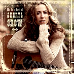 The Very Best of Sheryl Crow