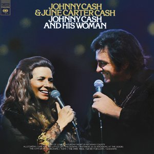 Johnny Cash and His Woman / Give My Love to Rose