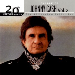 20th Century Masters: The Millennium Collection: The Best of Johnny Cash, Volume 2