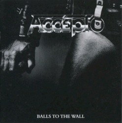 Balls to the Wall / Staying a life