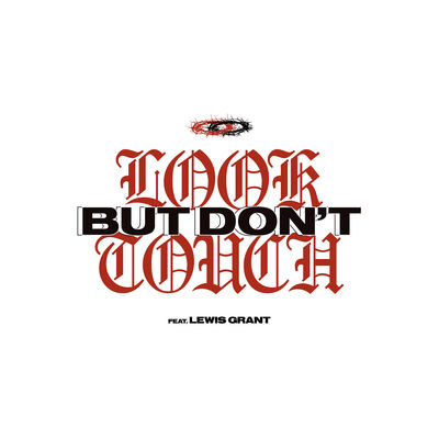 Look but Don't Touch (feat. Lewis Cater)