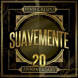 Suavemente: 20 Anniversary