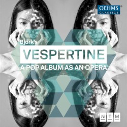 Björk’s Vespertine: A Pop Album as an Opera