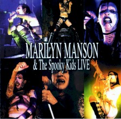 Marilyn Manson & The Spooky Kids Live