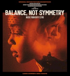 Balance, Not Symmetry: Original Motion Picture Soundtrack