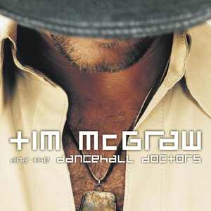 Tim McGraw and The Dancehall Doctors