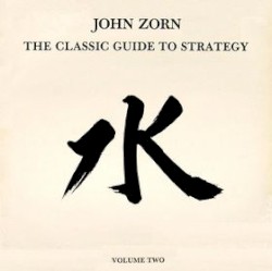 The Classic Guide to Strategy - Volume Two