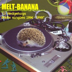 13 Hedgehogs (MxBx Singles 1994–1999)