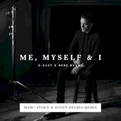 Me, Myself & I (Marc Stout & Scott Svejda remix)