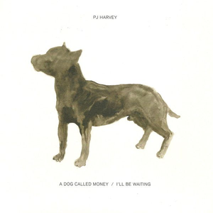 A Dog Called Money / I’ll Be Waiting