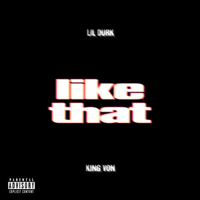 Like That (feat. King Von)