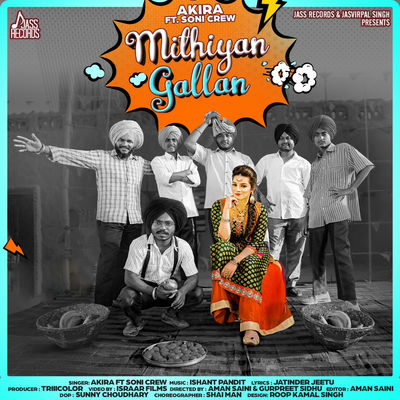 Mithiyan Gallan (feat. Soni Crew)