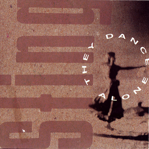 They Dance Alone / If You There / Ellas Danzan Solas