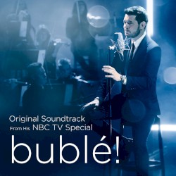 bublé!: Original Soundtrack from his NBC TV Special