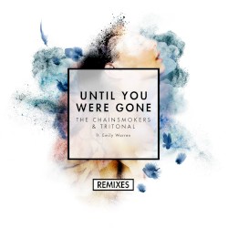 Until You Were Gone (Remixes)