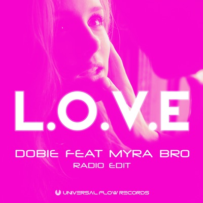 L.O.V.E (Radio Edit) [feat. Myra Bro]