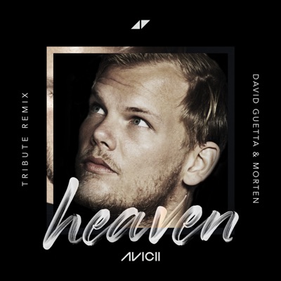 Heaven (David Guetta & MORTEN Remix)