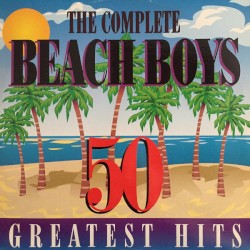 The Complete Beach Boys: 50 Greatest Hits