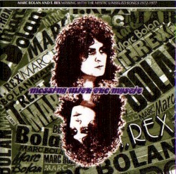 Messing With the Mystic - Unissued Songs 1972-1977