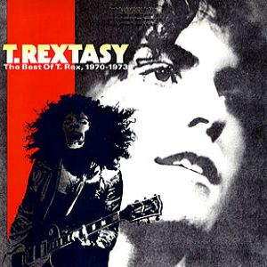 T. Rextasy: The Best Of T. Rex, 1970-1973