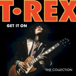 Get It On: The Collection