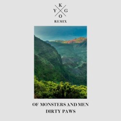 Dirty Paws (Kygo remix)