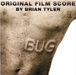 Bug: Original Film Score