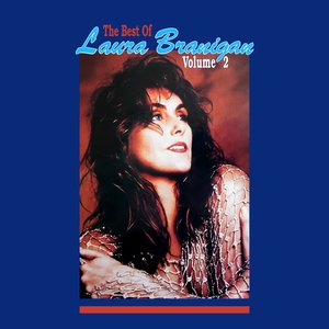 The Best of Laura Branigan Volume 2