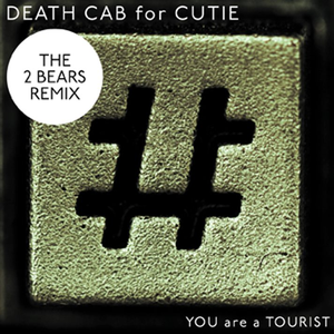 You Are a Tourist (The 2 Bears remix)