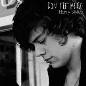 Don’t Let Me Go