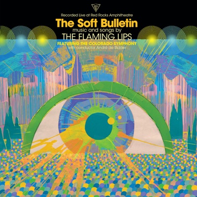 The Soft Bulletin (Live at Red Rocks) [feat. Colorado Symphony & Andre de Ridder]