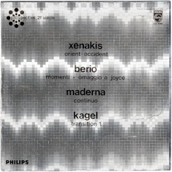 Xenakis: Orient-Occident / Berio: Momenti / Omaggio a Joyce / Maderna: Continuo / Kagel: Transition 1