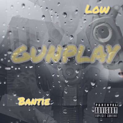 Gunplay (feat. Bantie)