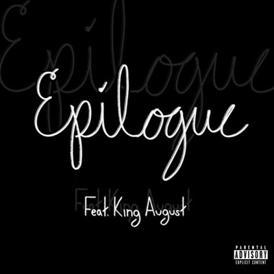 Epilogue (feat. King August)