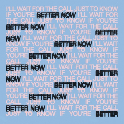 Better Now