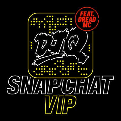 Snapchat VIP (feat. Dread MC)