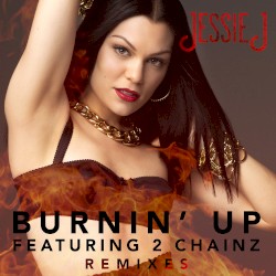 Burnin’ Up (remixes)