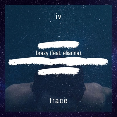 Brazy (feat. Elianna)