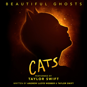 Beautiful Ghosts (from the motion picture “Cats”)