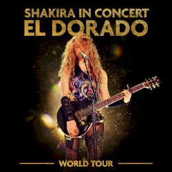 Chantaje: El Dorado World Tour Live
