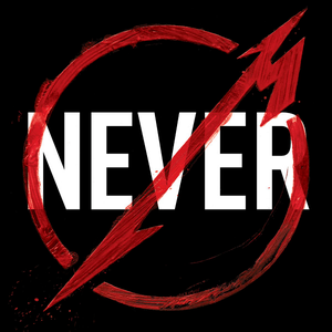 Metallica Through the Never (Music From the Motion Picture)