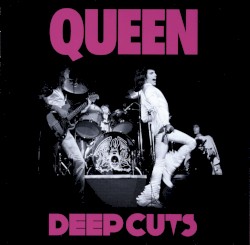 Deep Cuts, Volume 1 (1973–1976)