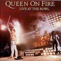 Queen on Fire: Live at the Bowl