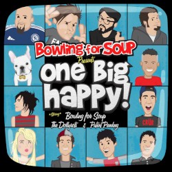 Bowling for Soup Presents: One Big Happy!