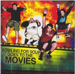 Bowling for Soup Goes to the Movies