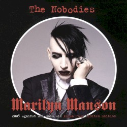 The Nobodies (2005 Against All Gods mix)